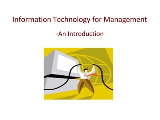 Information Technology for Management - An Introduction 
