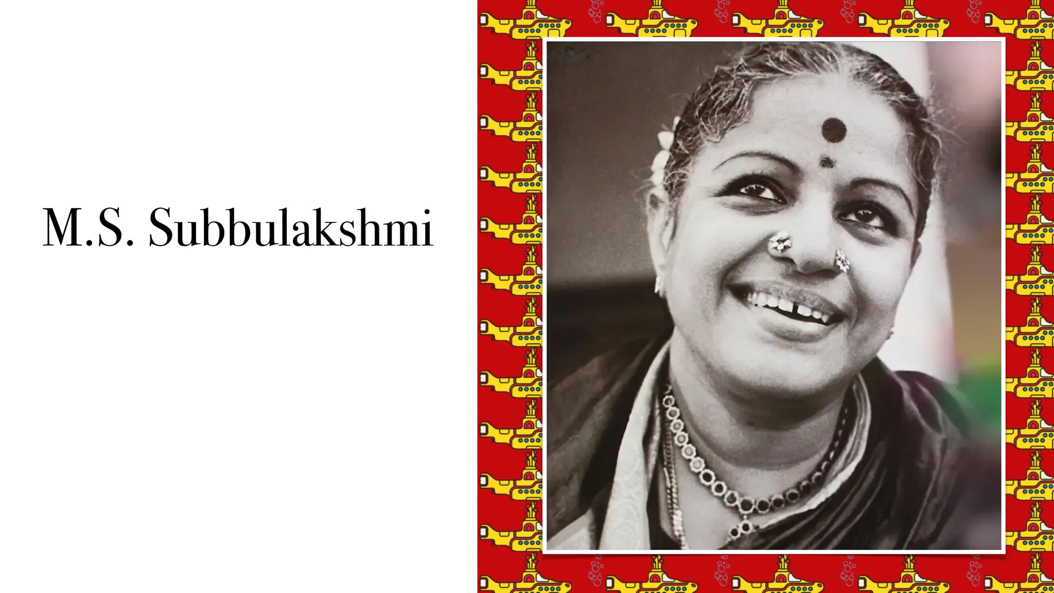 M.S. Subbulakshmi
 