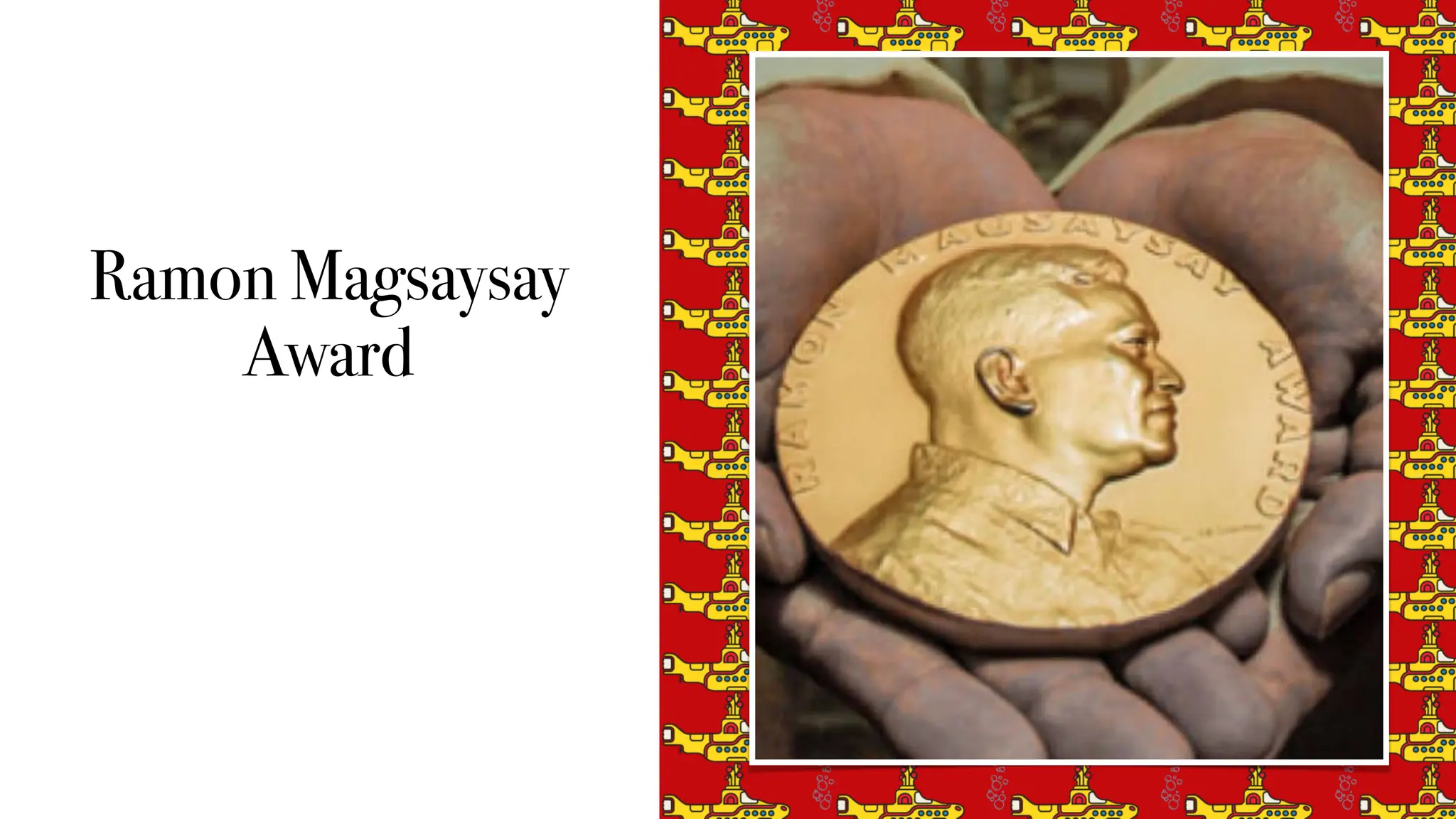 Ramon Magsaysay
Award
 