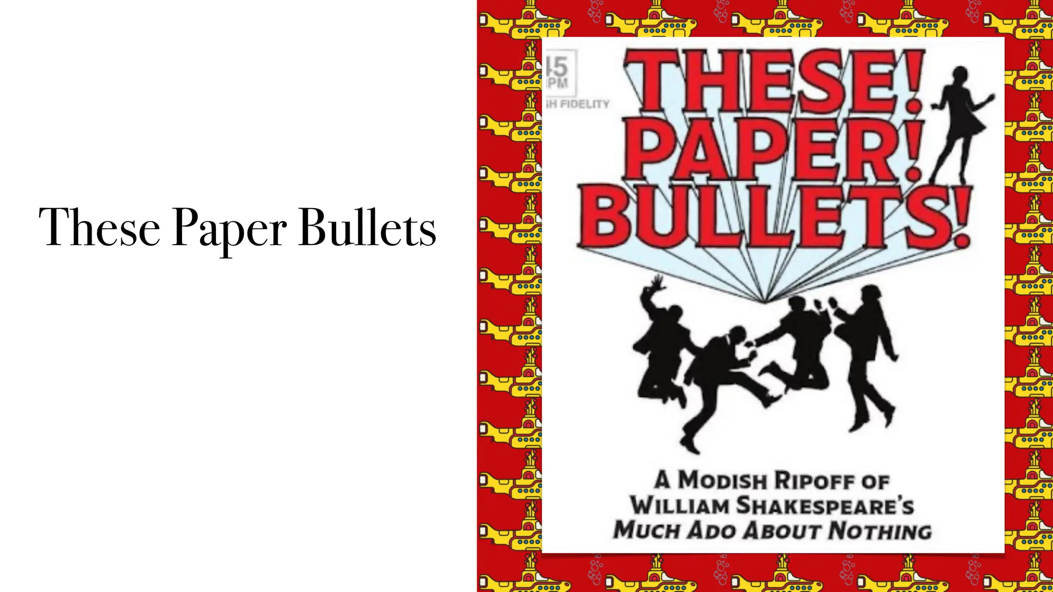 These Paper Bullets
 