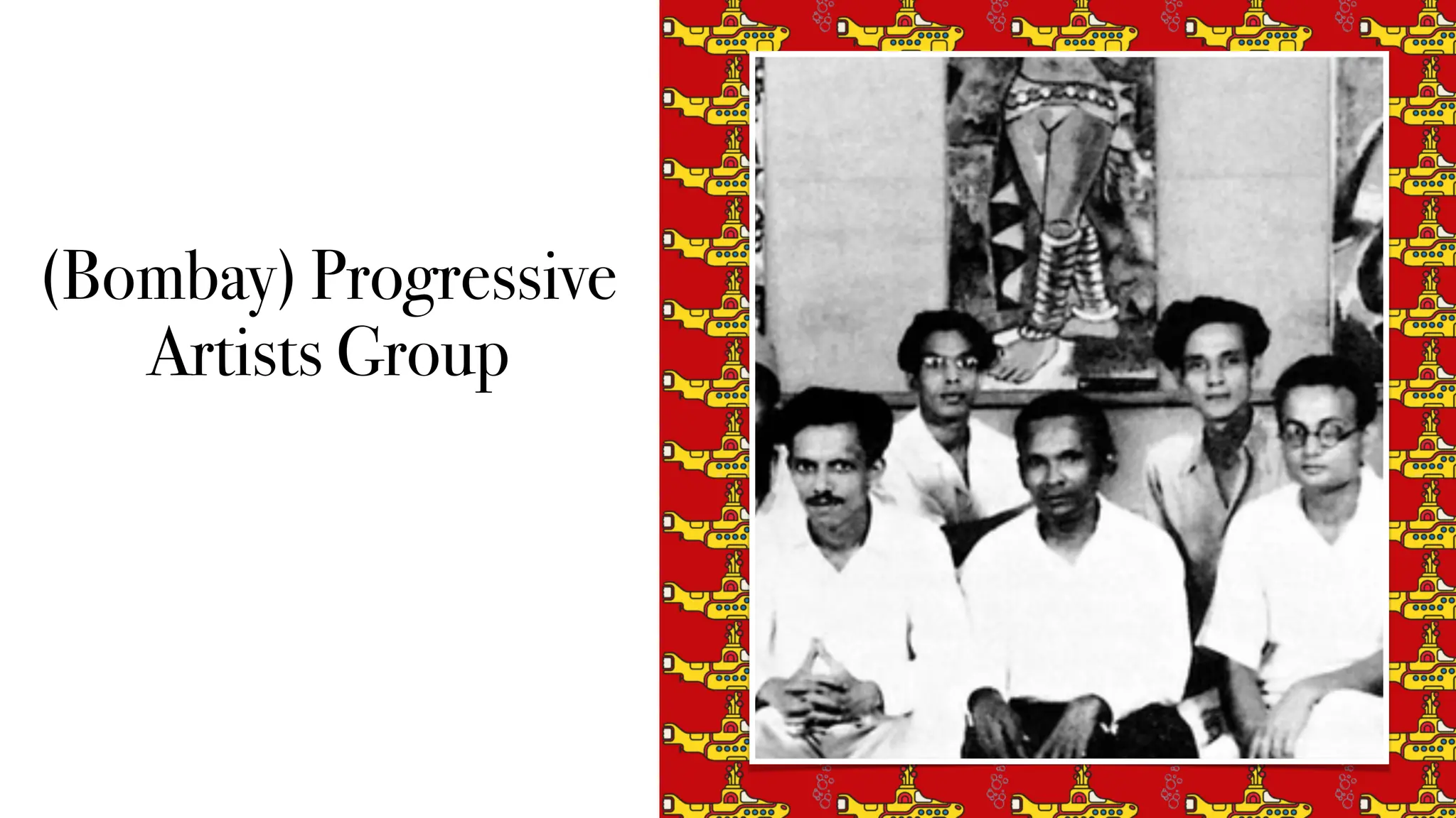 (Bombay) Progressive
Artists Group
 