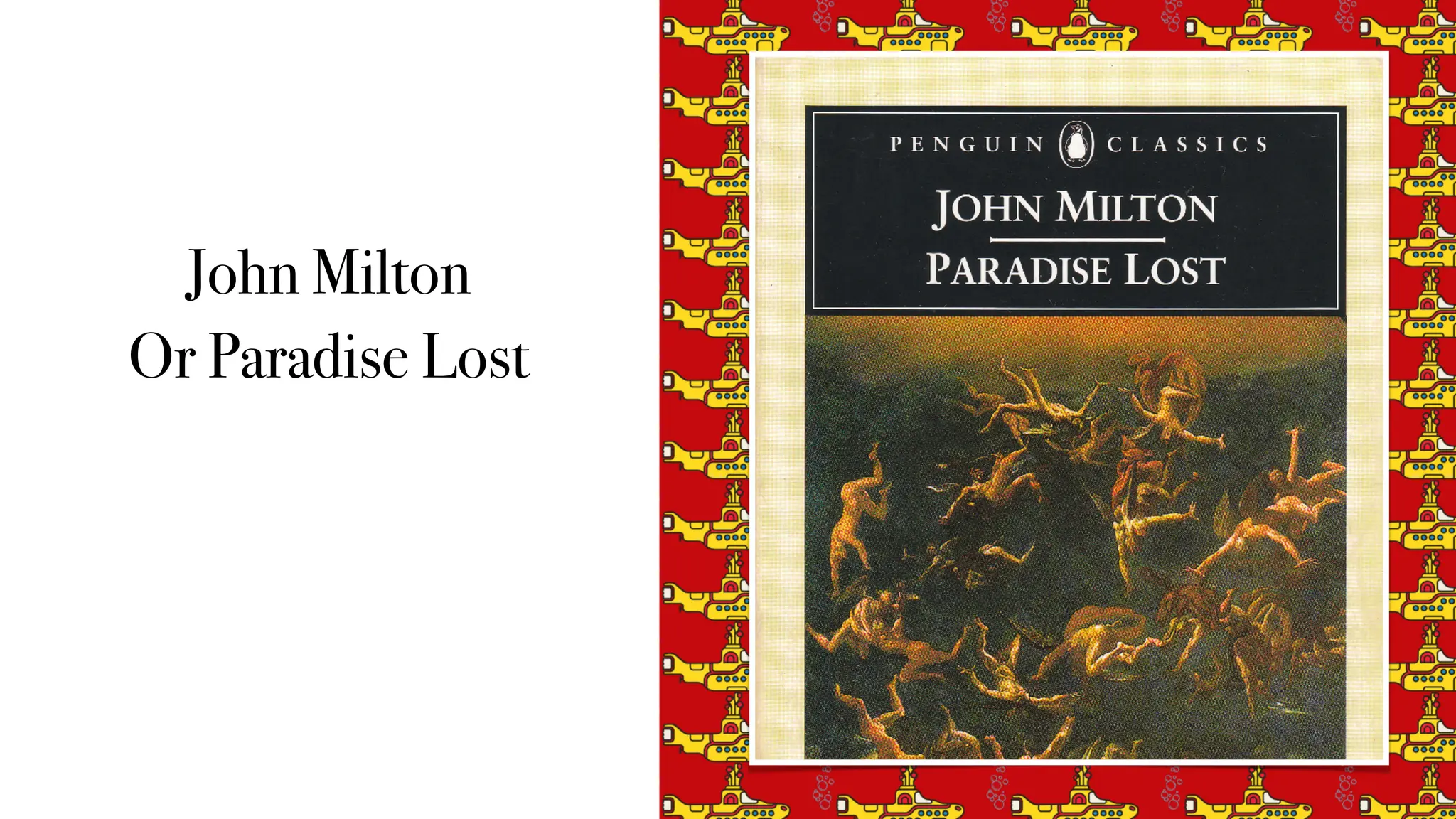 John Milton
Or Paradise Lost
 