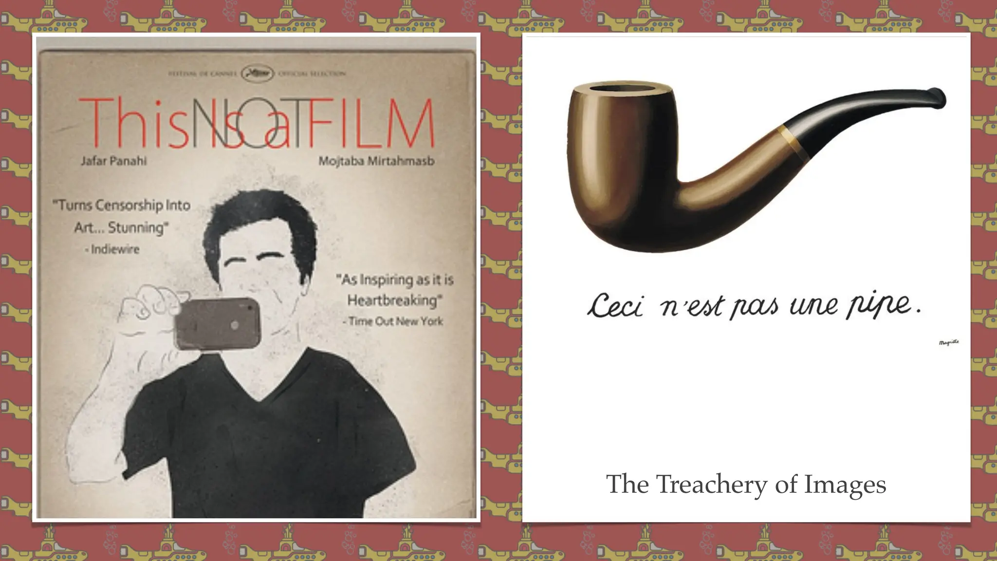 The Treachery of Images
 