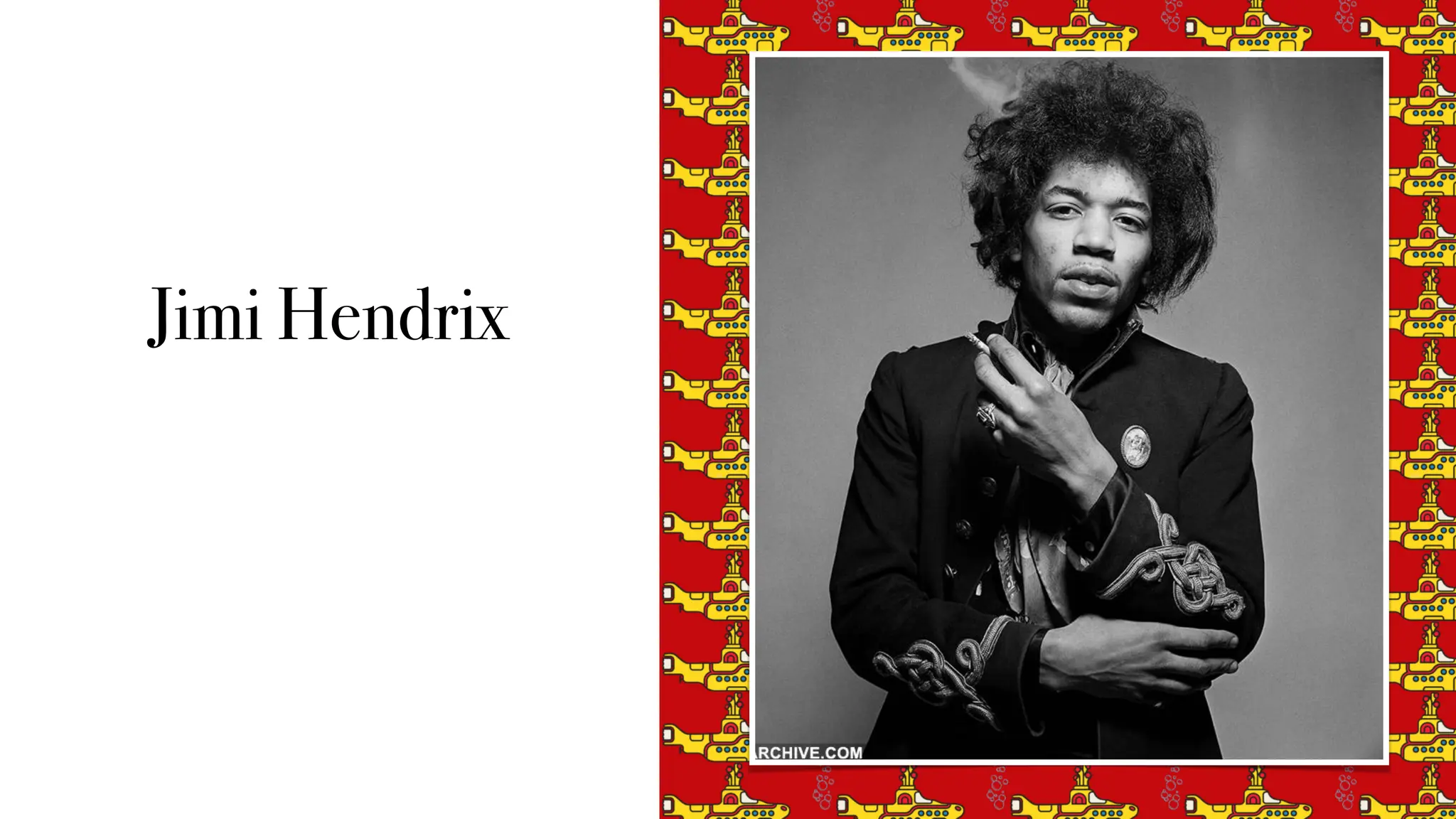Jimi Hendrix
 