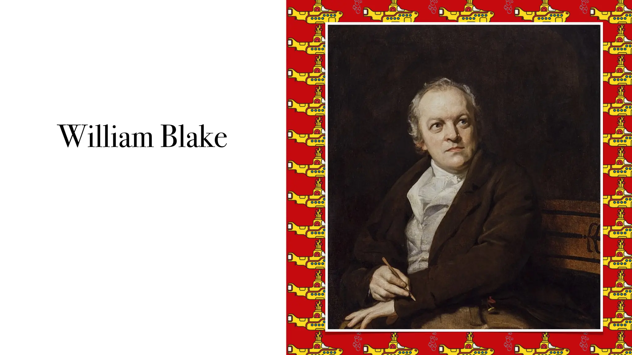 William Blake
 