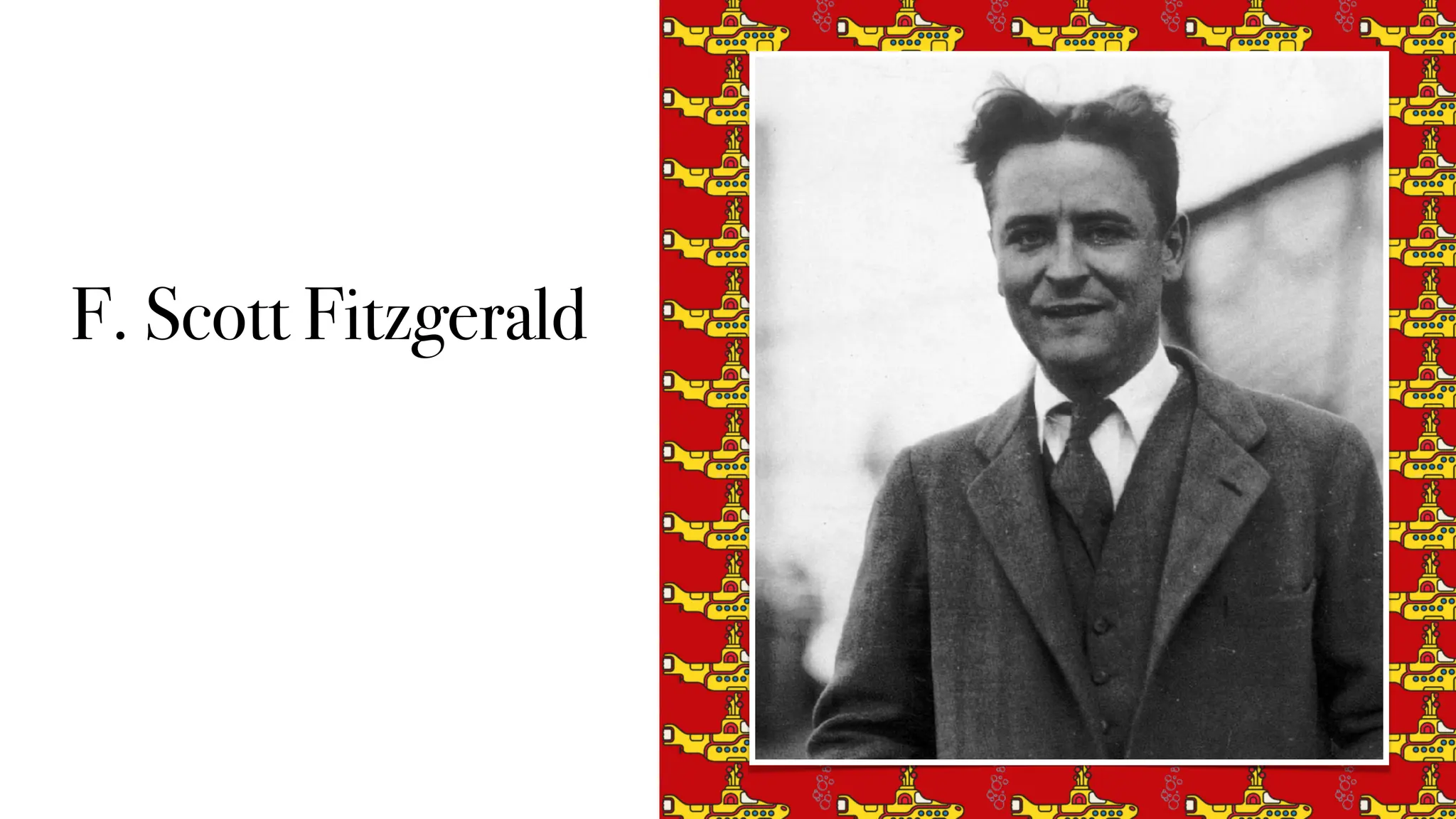F. Scott Fitzgerald
 