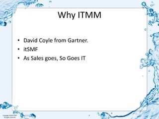 Why ITMMDavid Coyle from Gartner.itSMFAs Sales goes, So Goes IT