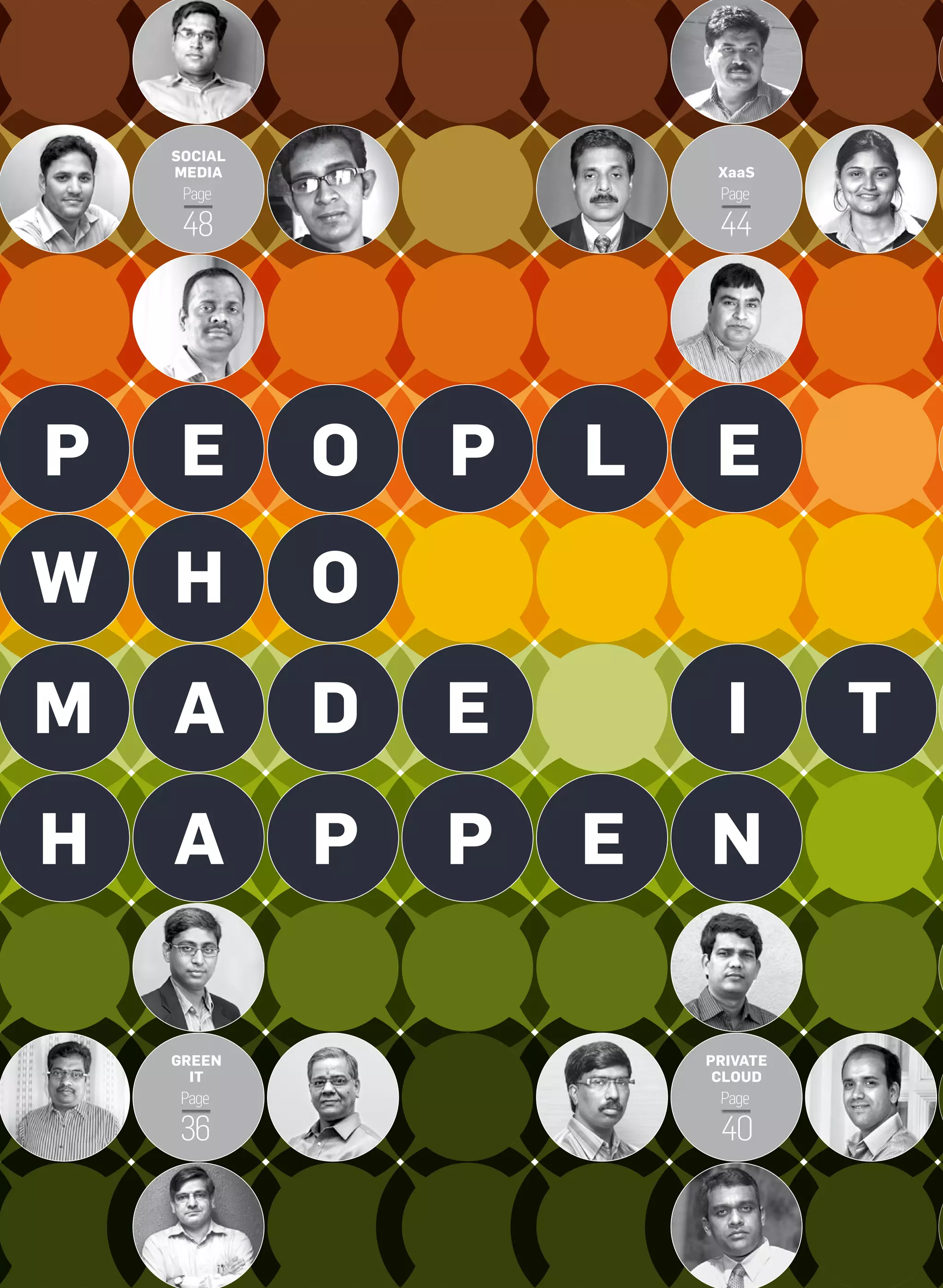 social
    Media                 xaas
     Page                 Page

     48                   44




p    e       o   p   l    e
w   h        o
M   a        d   e         i                        t
h   a        p   p   e   n

    Green                priVate
      it                  cloud
     Page                 Page

     36                   40


                           m a r c h 2 0 1 0 | it next   11
 
