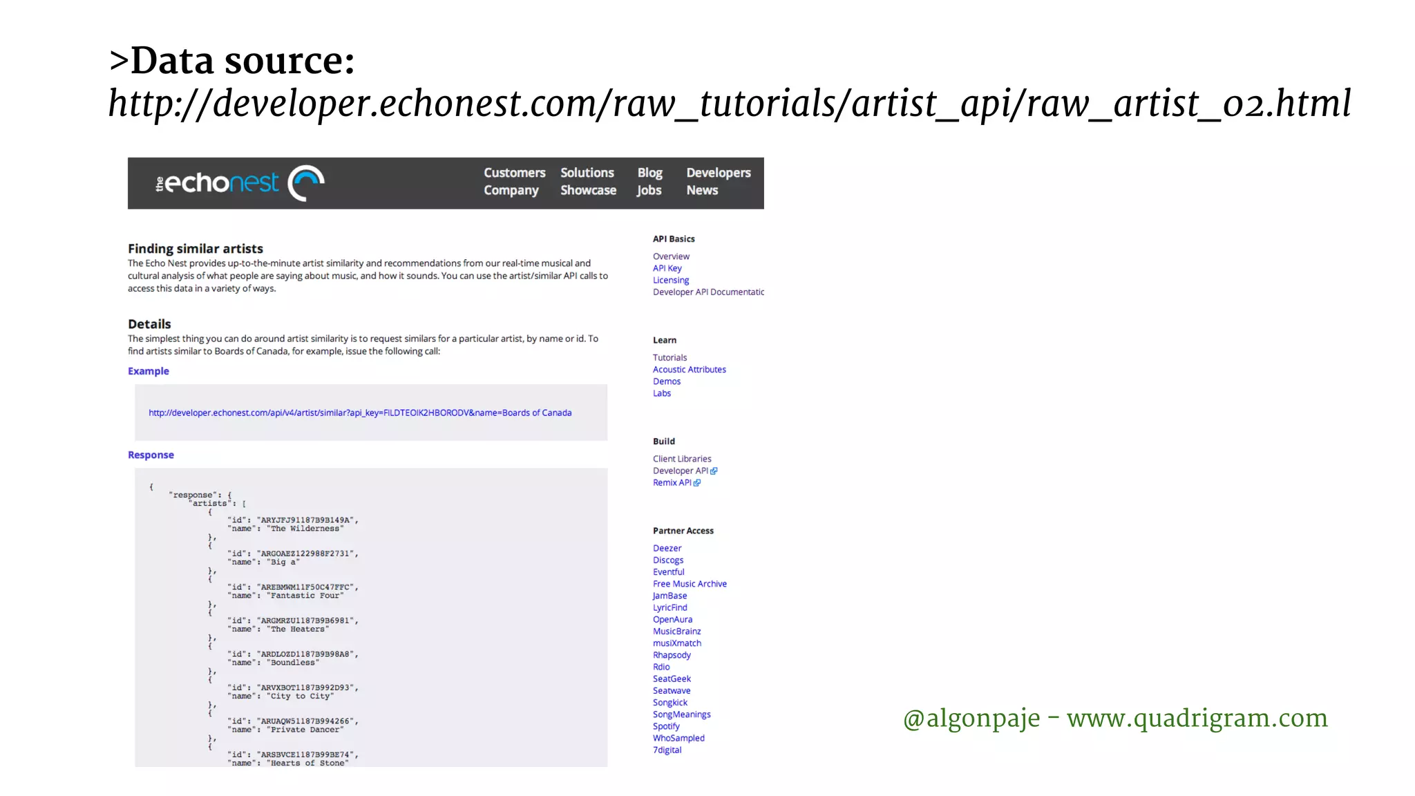 >Data source: http://developer.echonest.com/raw_tutorials/artist_api/raw_artist_02.html @algonpaje - www.quadrigram.com 