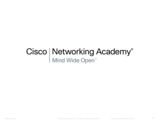 Presentation_ID 51© 2008 Cisco Systems, Inc. Todos los derechos reservados. Información confidencial de Cisco
 