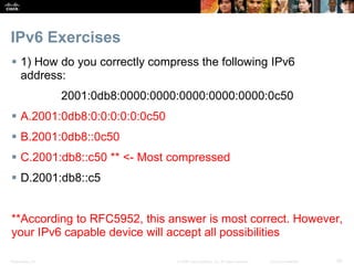 instructor ppt_chapter8.2.2 - i_pv6 addressing with exercises of IPv6 ...