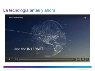 © 2013 Cisco y/o sus filiales. Todos los derechos reservados. Información pública de Cisco 6
 