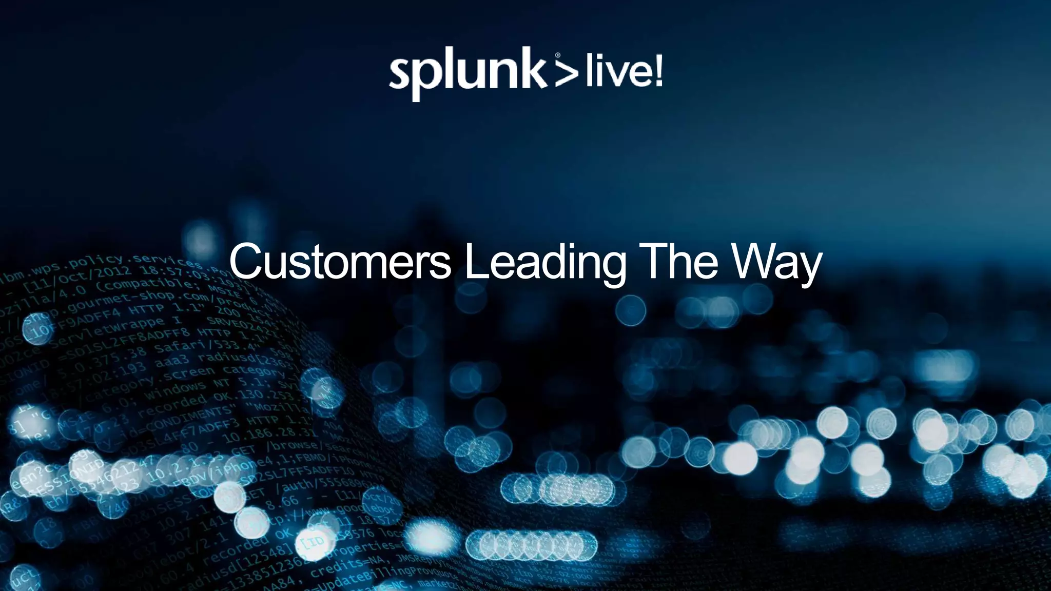 Customers Leading The Way
 