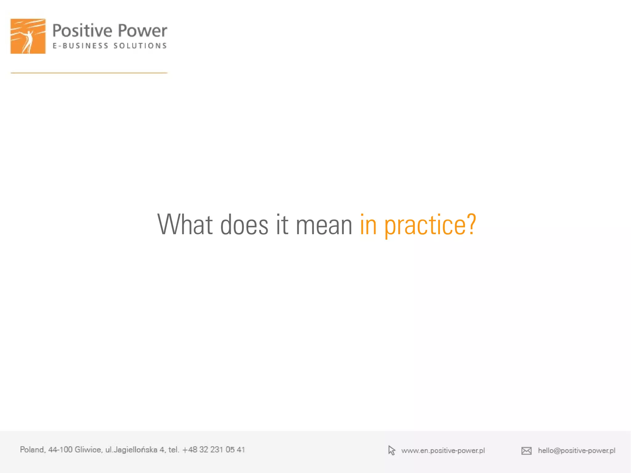 What does it mean in practice?
 