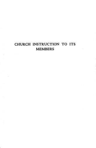 CHURCH INSTRUCTION TO ITS 
MEMBERS 
 