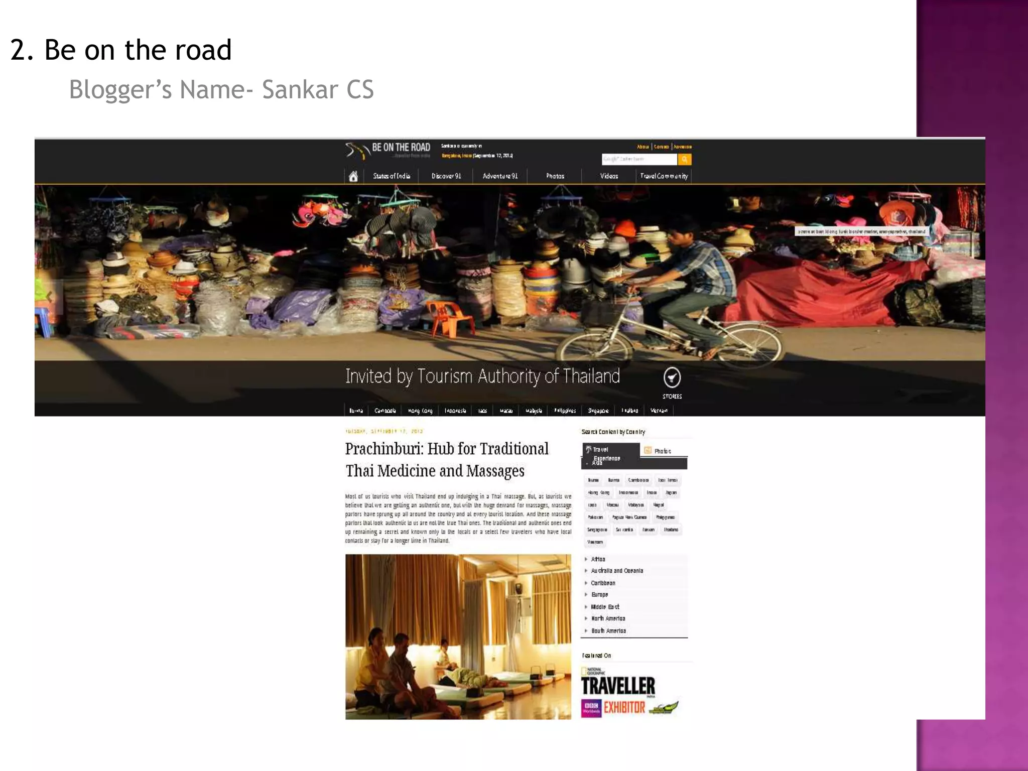 2. Be on the road
Blogger’s Name- Sankar CS
 