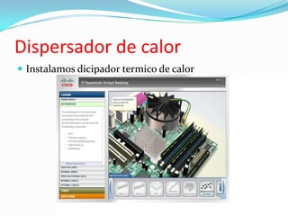 Dispersador de calorInstalamos dicipadortermico de calor