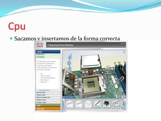 CpuSacamos y insertamos de la forma correcta