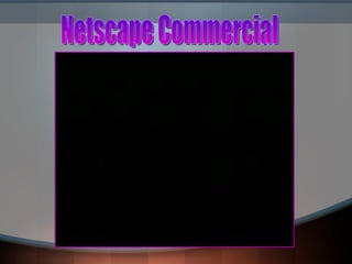 Netscape Commercial 