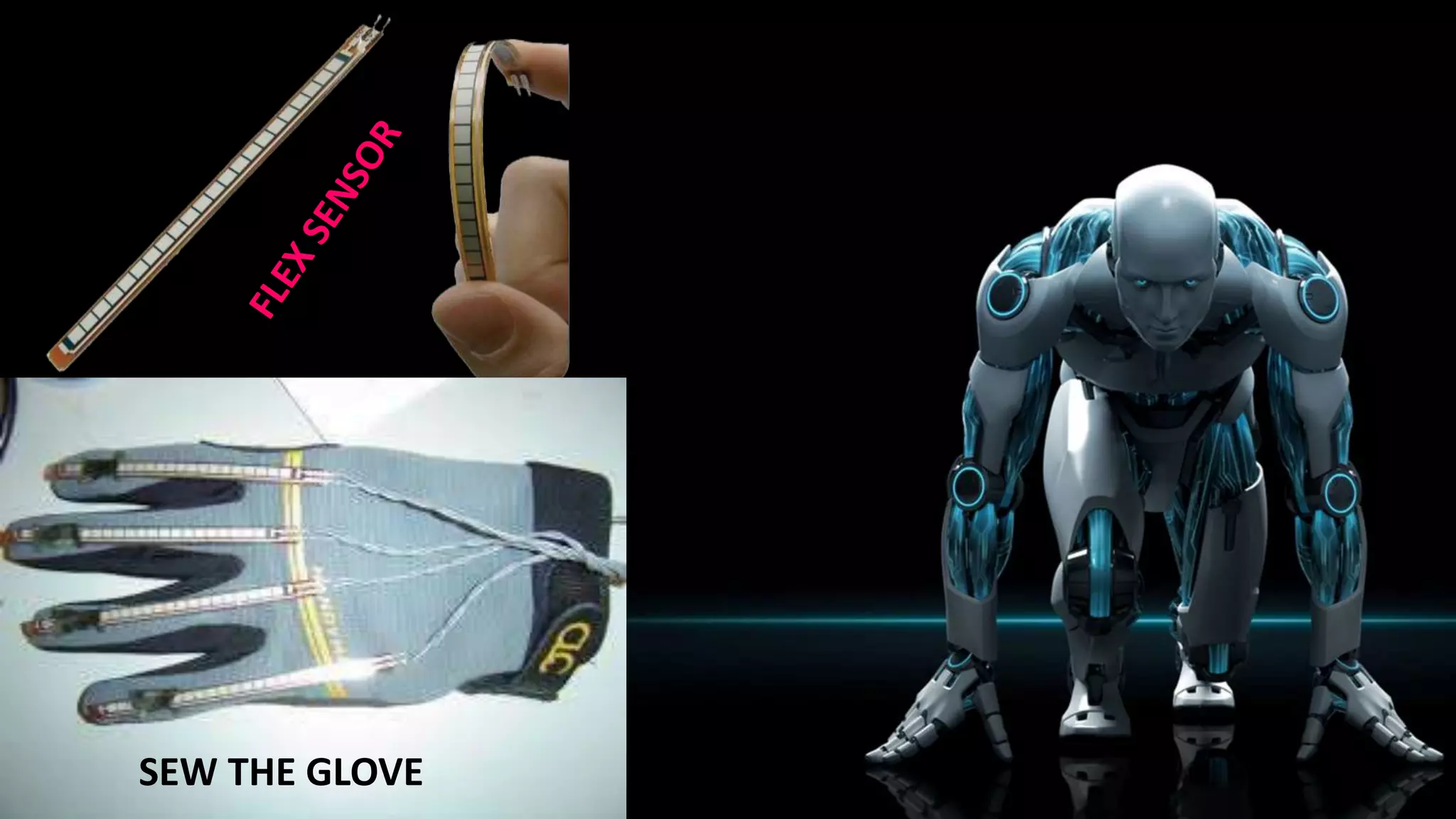  They are usually in the form of 1 to 5 inches long that
vary in resistance from approx.: 10KΩ to 50KΩ.
 They are used in gloves to sense the finger movements.
 A 22kΩ resistor is also placed in series with each flex
sensor in order to protect it.
 Flex sensors are used to convert the flexing motion of
the fingers into rotational motion of the servo motors.
FLEX SENSOR
 