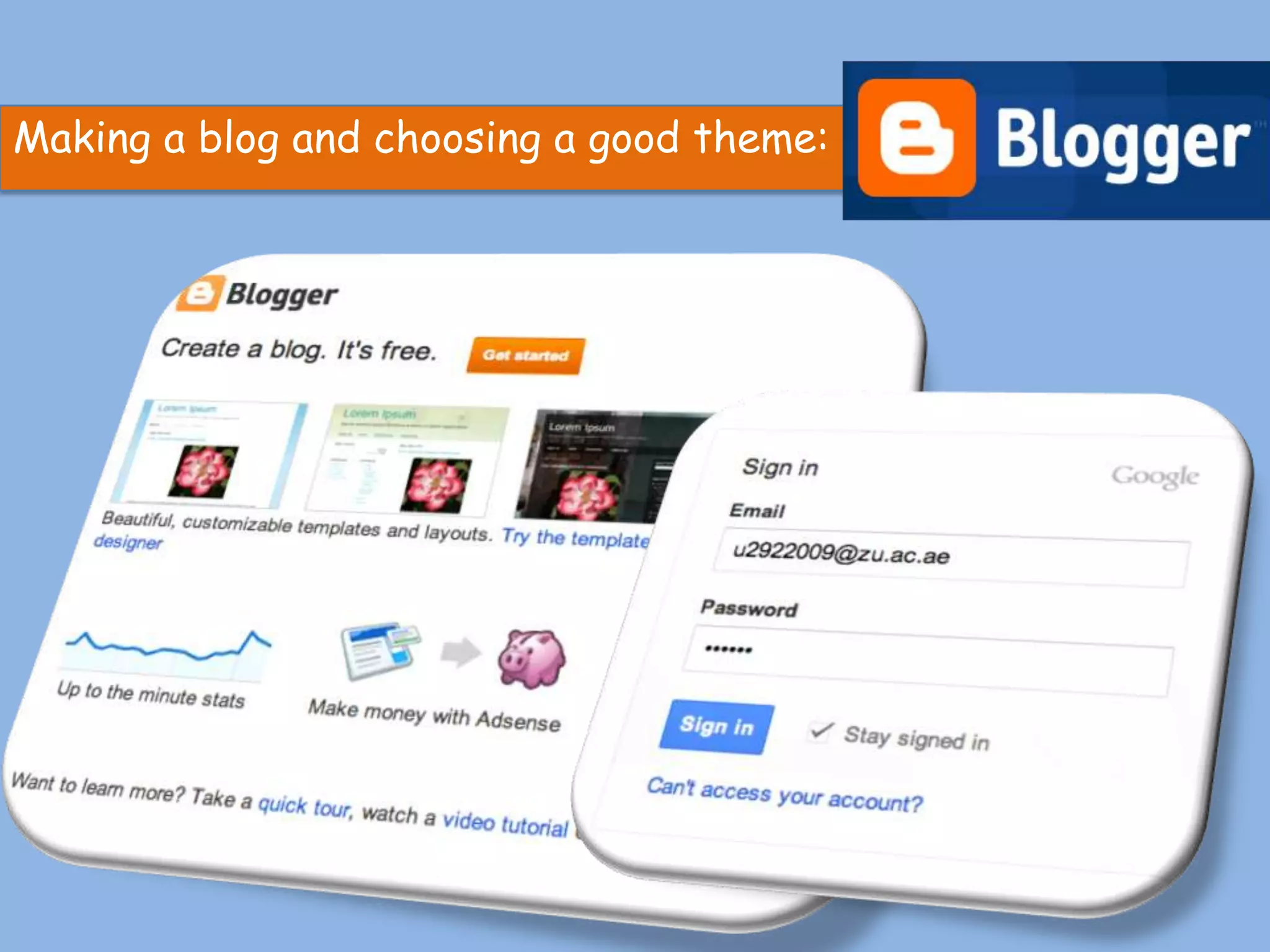 Making a blog and choosing a good theme:
 