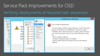 Protect the assets as
Task sequences are by default categorized as high risk objects
Only valid when deployed with the purpose required
You will define the criteria for a high risk collection
by new site settings
 