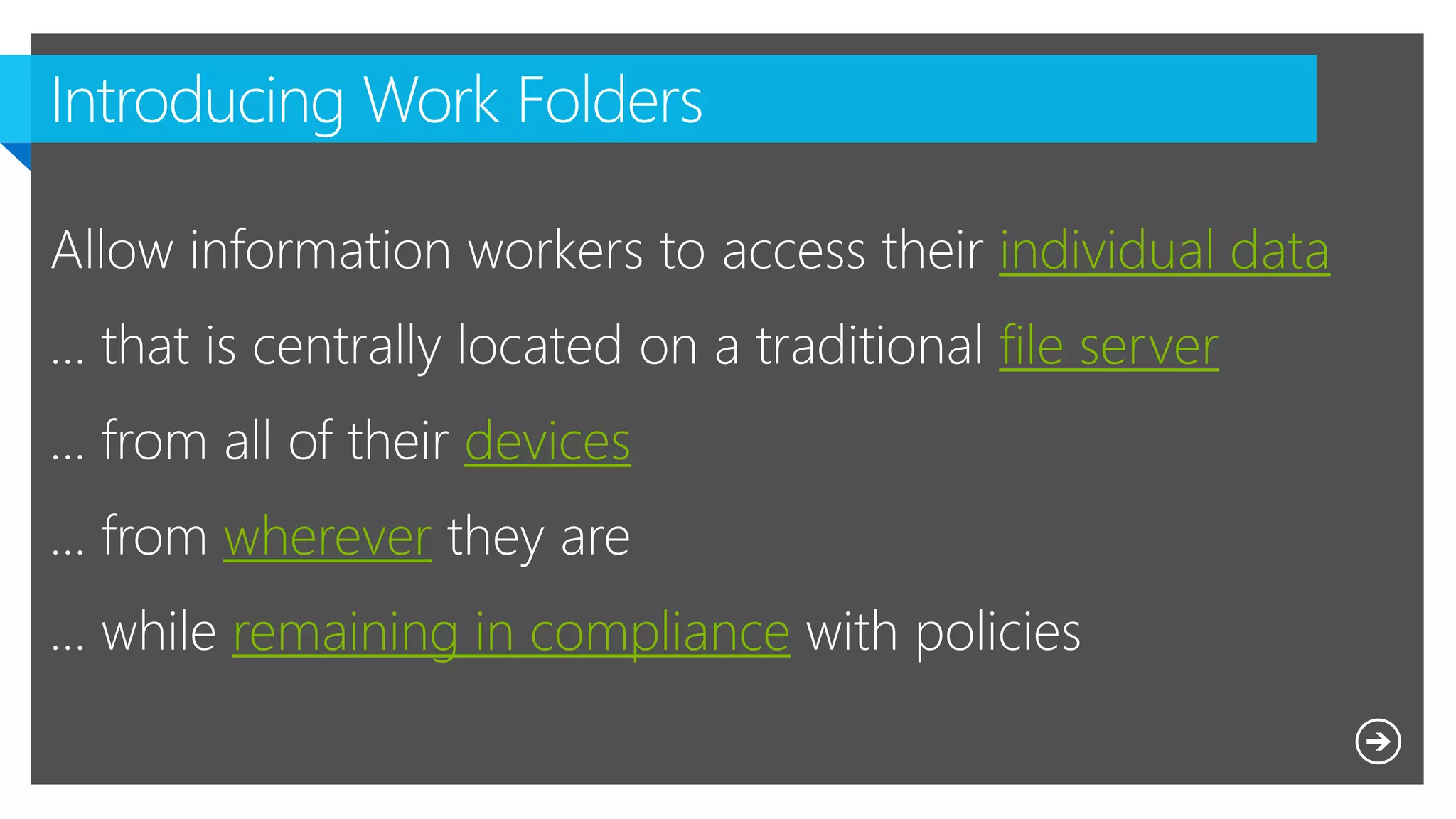 individual data
file server
devices
wherever
remaining in compliance
 