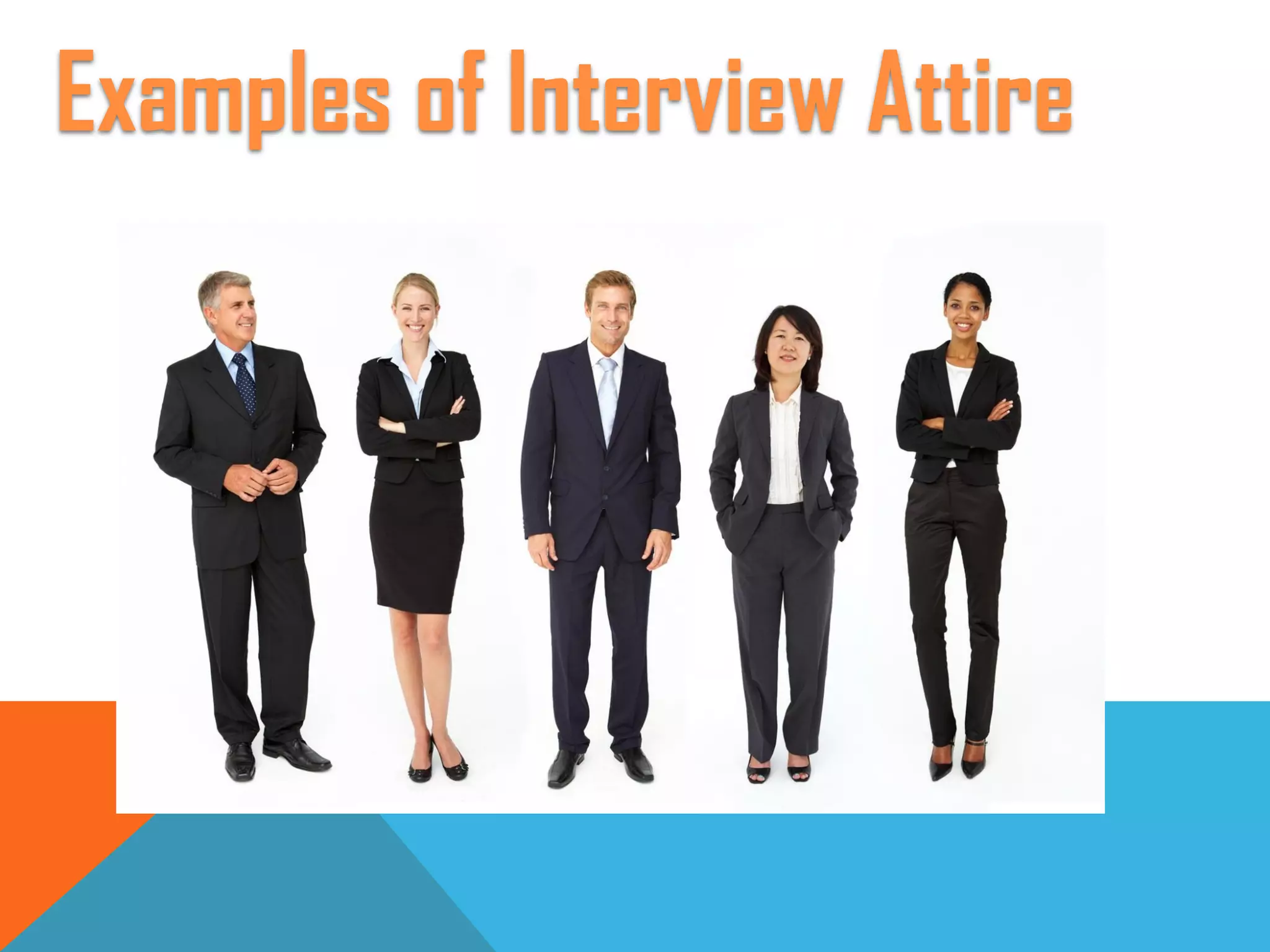 Examples of Interview Attire
 