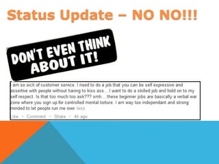 Status Update – NO NO!!!
 