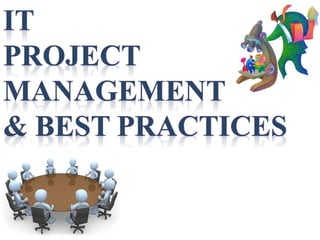 It project management and best practices