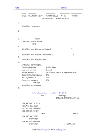 ITPUB µç×ÓÔÓÖ¾                                          ORACLE Êý¾Ý¿â¹éµµÄ£Ê½µÄÉèÖÃ


      ------- ------------     ---------------    ---------------- -----------------
      ORCL 05/21/97 17:55:06 NOARCHIVELOG 172185                    170808
  ½«Êý¾Ý¿âµÄÈÕÖ¾Ä£Ê½ÉèÖÃÇÐ»»£¨
                           Archive Mode ºÍ Archive Mode Ö®¼äµÄÇÐ»»£©µÄ²½
                                               No
ÖèºÍ²Ù×÷ÈçÏÂ£º
  1. ¹Ø±ÕÔËÐÐµÄÊý¾Ý¿âÊµÀý
       SVRMGRL> shutdown
   ÔÚ½øÐÐÈÕÖ¾Ä£Ê½ÇÐ»»Ö®Ç°£¬±ØÐë½«ÔËÐÐµÄÊý¾Ý¿âÕý³£¹
   2. ±¸·ÝÊý¾Ý¿â
       ¸Ã±¸·Ý¸úÒÔºó²úÉúµÄÈÕÖ¾Ò»ÆðÓÃÓÚ½«À´µÄÔÖÄÑ»Ö¸´£
   Ê½£¬Ã»ÓÐÕâ¸öÊý¾Ý¿â±¸·Ý£¬½öÓÐÈÕÖ¾ÎÄ¼þÊÇÎÞ·¨´Ó¸ÃÊ
   3. Æô¶¯Êý¾Ý¿âÊµÀýµ½
                   mount ×´Ì¬£¬µ«²»Òª´ò¿ª¡£
       SVRMGRL> startup mount
   ×¢Òâ£ºÈç¹ûÊÇÊ¹ÓÃOPS µÄ»°£¬ÇëÖ»´ò¿ªÒ»¸öÊý¾Ý¿âÊµÀý½øÐÐÄ£Ê½
                                                       »»²Ù×÷¡£
   4. ÇÐ»»Êý¾Ý¿âÈÕÖ¾Ä£Ê½¡£
       SVRMGRL> alter database archivelog;(ÉèÖÃÊý¾Ý¿âÎª¹éµµÈÕÖ¾Ä£Ê½
                                                        )
   »ò
       SVRMGRL> alter database noarchivelog;(ÉèÖÃÊý¾Ý¿âÎª¹éµµÈÕÖ¾Ä£Ê½
                                                          )
   5. ´ò¿ªÊý¾Ý¿â
       SVRMGRL> alter database open;
   6. È·ÈÏÊý¾Ý¿âÏÖÔÚ´¦ÓÚ¹éµµÈÕÖ¾Ä£Ê½¡£
       SVRMGRL> archive log list;
       Database log mode            Archive Mode
       Automatic archival           Enabled
       Archive destination          for example: $ORACLE_HOME/dbs/arch
       Oldest on-line log sequence  275
       Next log sequence            277
       Current log sequence         278
   7. ½«Õâ¸öÊ±¼äµãµÄ   redo logs ¹éµµ
       SVRMGRL> archive log all;
   8. È·ÈÏÐÂ²úÉúµÄÈÕÖ¾ÎÄ¼þÒÑÔÚÏàÓ¦µÄ¹éµµÄ¿Â¼ÏÂÃæ¡£


ËÄ
 . ×Ô¶¯¹éµµÄ£Ê½ÉèÖÃ
           (Automatic archival,¿ÉÎª
                                 Enabled ºÍDisabled)¡£
   ÔÚ¸ÃÄ£Ê½ÏÂ£¬Êý¾Ý¿âÆô¶¯Ò»¸ölogs Ð´µ½ÏµÍ³¹éµµÉè±¸µÄÏ
                       arch ½ø³Ì£¬×¨ÃÅ¸ºÔð½«
                                          redo
Ó¦Ä¿Â¼ÏÂ¡£ÔÚÊý¾Ý¿âµÄ²ÎÊýÎÄ¼þÖÐÉèÖÃ²ÎÊý£¨Ò»°ãÊÇÔÚ
                                        $ORACLE_HOME/dbs/init*.ora ÎÄ¼þ
ÖÐ££©º
     LOG_ARCHIVE_START=
     LOG_ARCHIVE_DEST=
     LOG_ARCHIVE_FORMAT=
     LOG_ARCHIVE_START:
   ÈçÒªÇó×Ô¶¯¹éµµµÄ»°£¬ÔòÉèÎª
                        TRUE£¬ÈçÒªÇóÎª·Ç×Ô¶¯¹éµµµÄ»°£¬ÔòÉèÎ
                                            FALSE
     LOG_ARCHIVE_DEST:
   ¸Ã²ÎÊýÉè¶¨ÁË¹éµµ´æ·ÅµÄÂ·¾¶¡£
            archive logs
     LOG_ARCHIVE_FORMAT:
   ¸Ã²ÎÊýÉè¶¨ÁË
            archive logs µÄÃüÃû¸ñÊ½¡£ÀýÈç£¬Èç½«¸ñÊ½ÉèÎª
                                        : arch%s.arc


                 HOME: http://www.itpub.net MAIL: epub@itpub.net
 