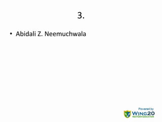 3.
• Abidali Z. Neemuchwala
 