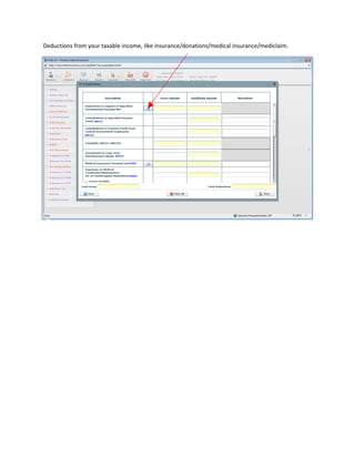 Deductions from your taxable income, like insurance/donations/medical insurance/mediclaim.
 