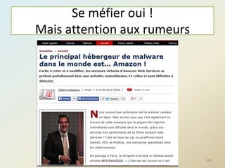 Se méfier oui !
Mais attention aux rumeurs
184@telier 2016
 