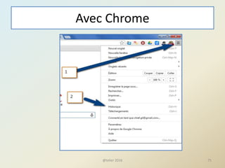 Avec Chrome
@telier 2016 75
 