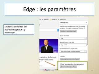 Edge : les paramètres
@telier 2016 83
Les fonctionnalités des
autres navigateur s’y
retrouvent
 
