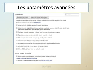 Les paramètres avancées
@telier 2016 94
 