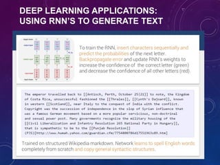 DEEP LEARNING APPLICATIONS:
USING RNN’S TO GENERATE TEXT
 