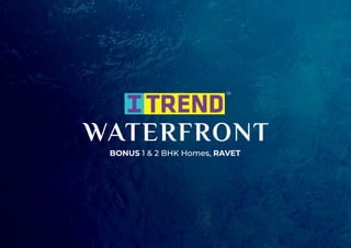 ITrend Waterfront EBrochure - Saheel Properties