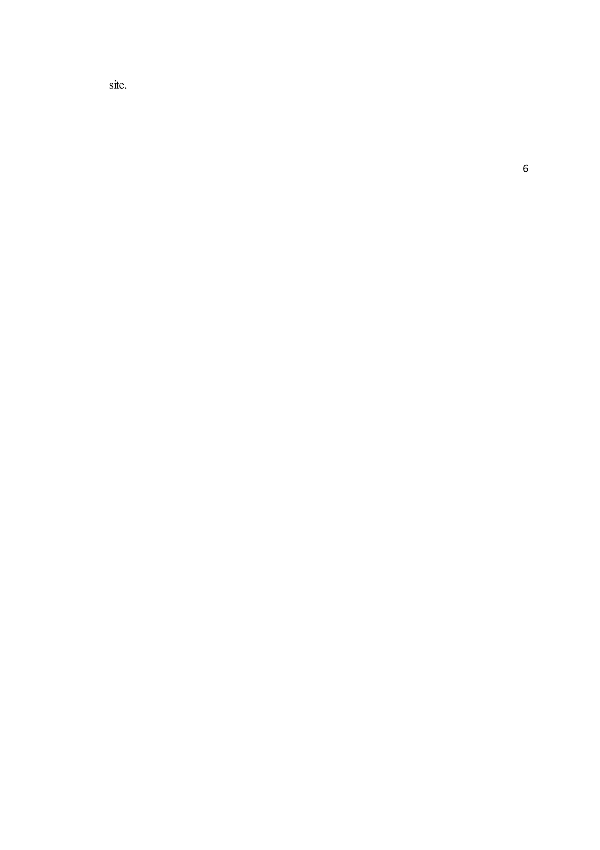site.
6
 