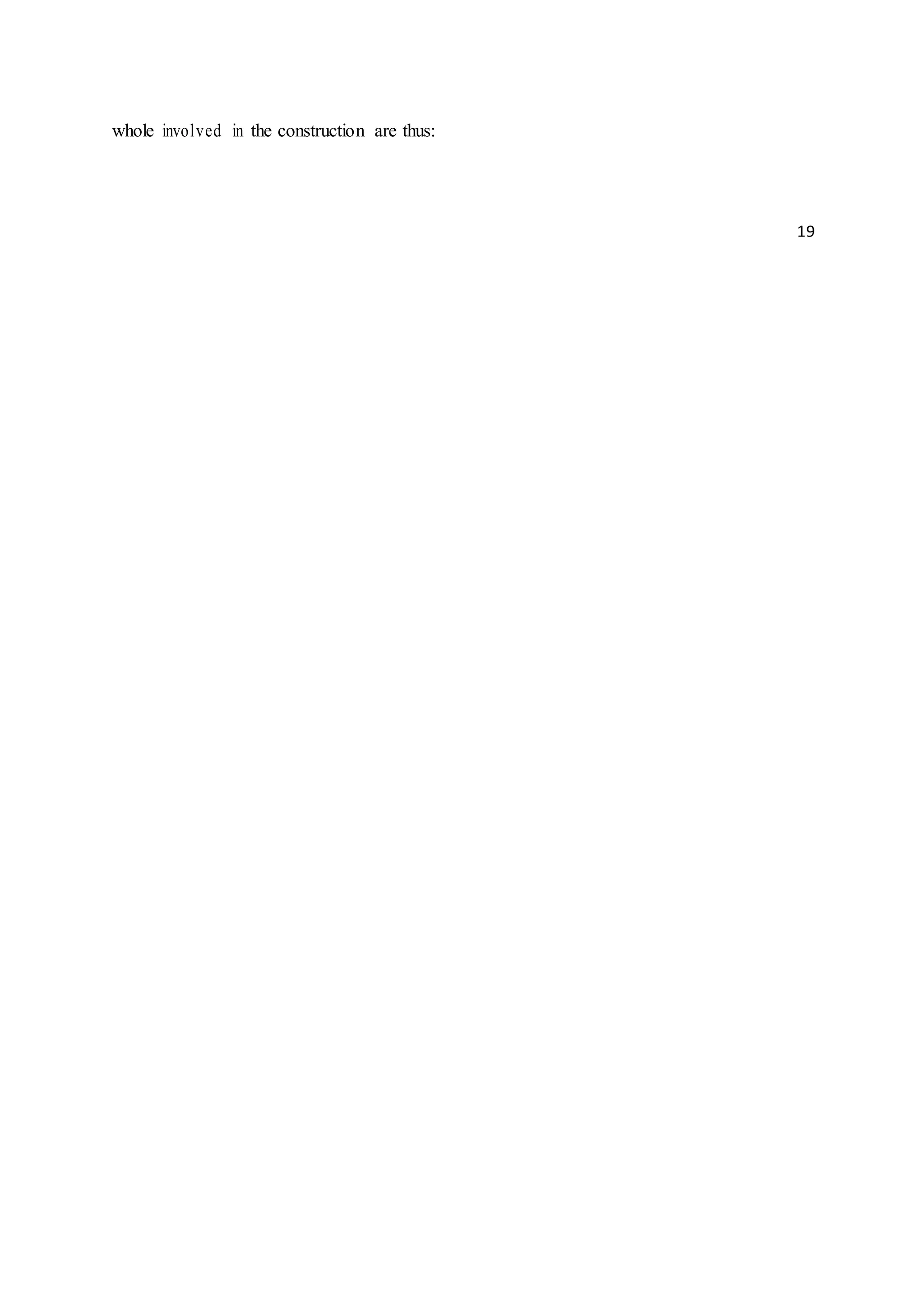 whole involved in the construction are thus:
19
 