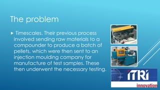 ITRI Innovation polymer compounding & fire testing case study | PPTX