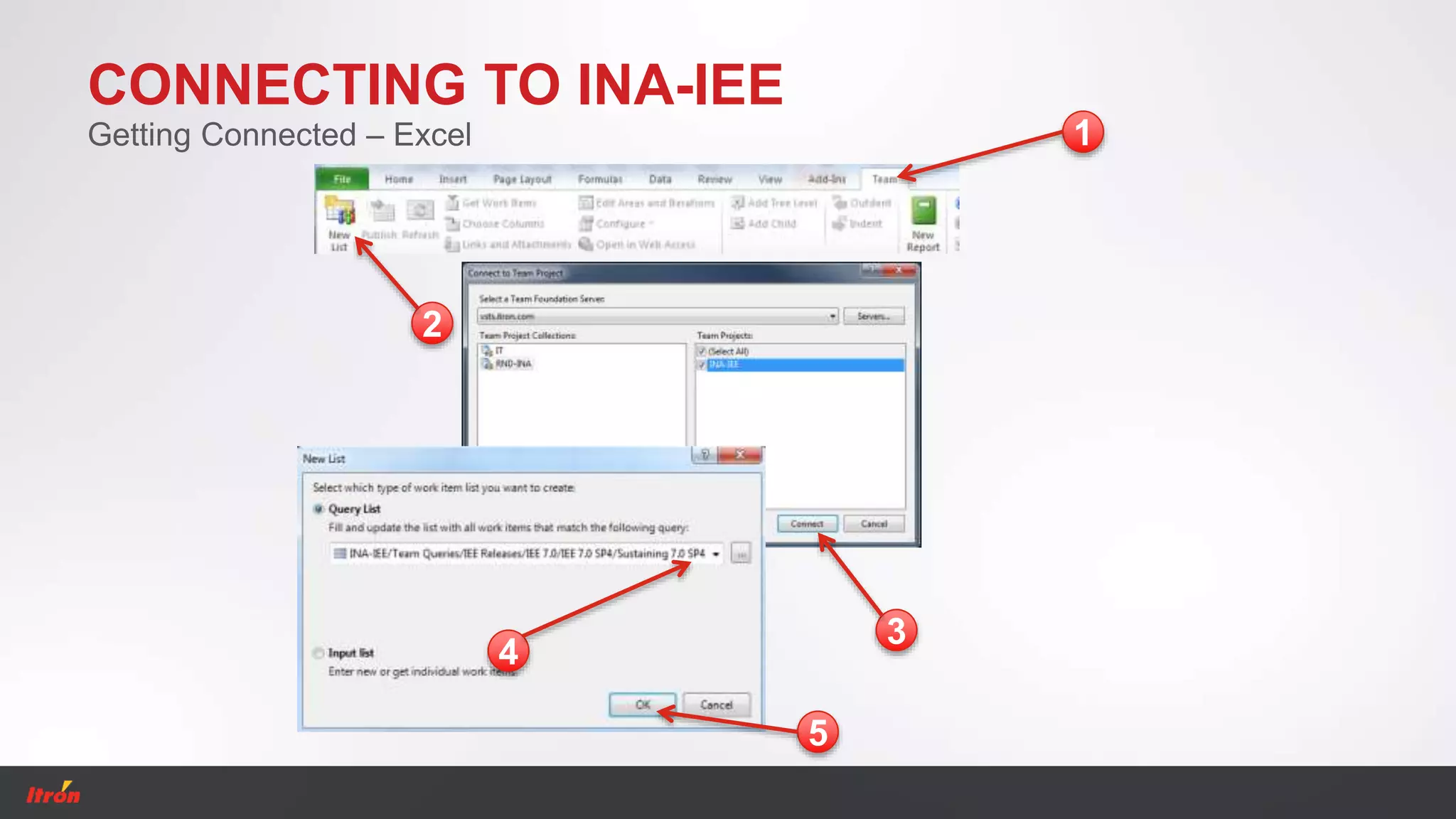 CONNECTING TO INA-IEE
Getting Connected – Excel 1
2
4
5
3
 