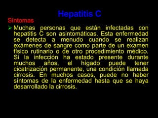 Compartir agujas cuando se hace uso de drogas.Hepatitis BCausas Someterse a tatuajes o acupuntura con instrumentos contaminados.