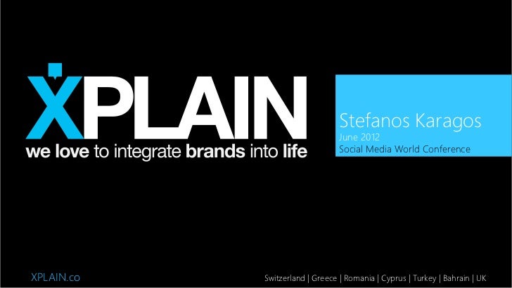 Stefanos Karagos                                    June 2012                                    Social Media World Confer...