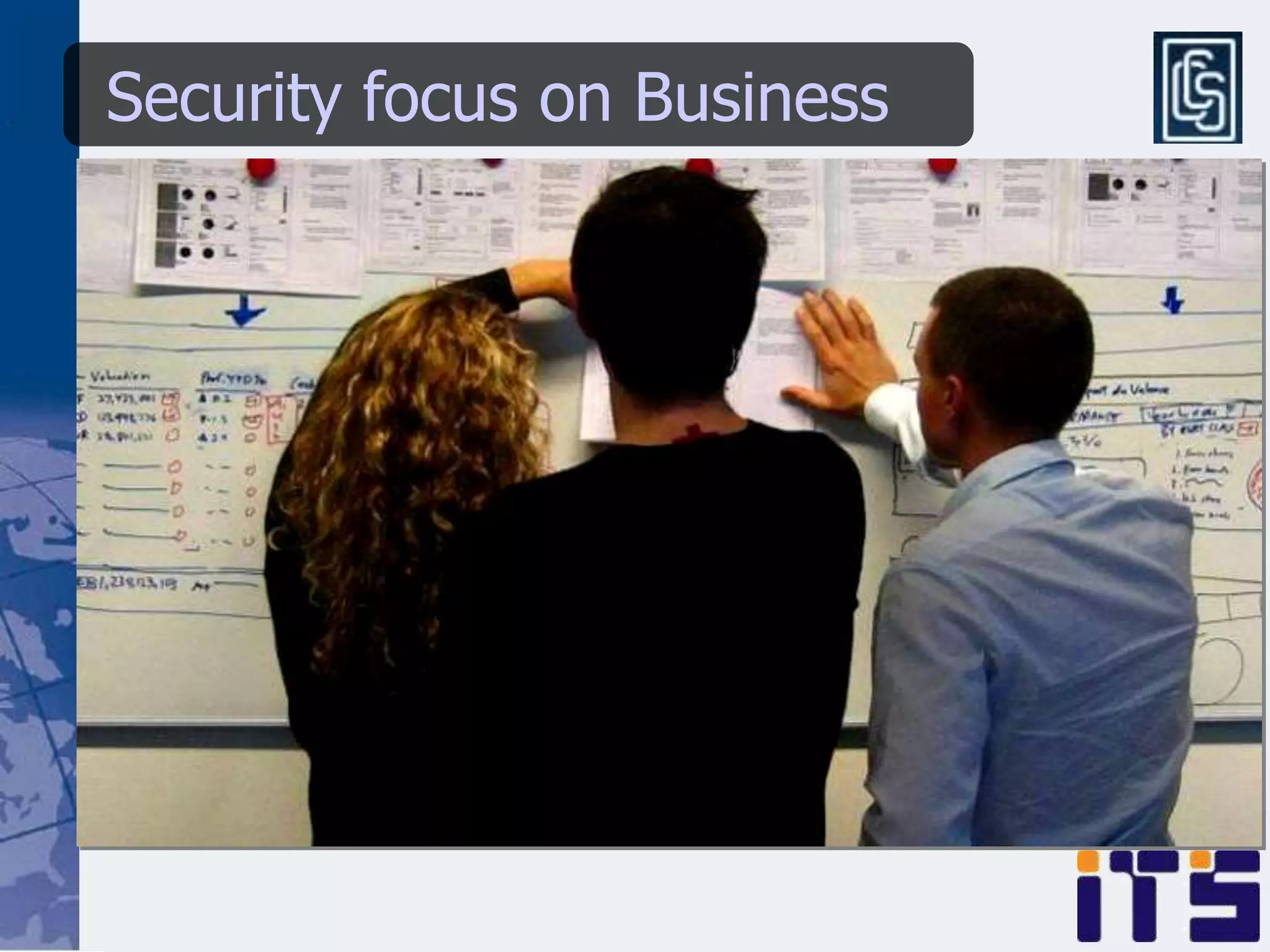 Security focus on Business
 