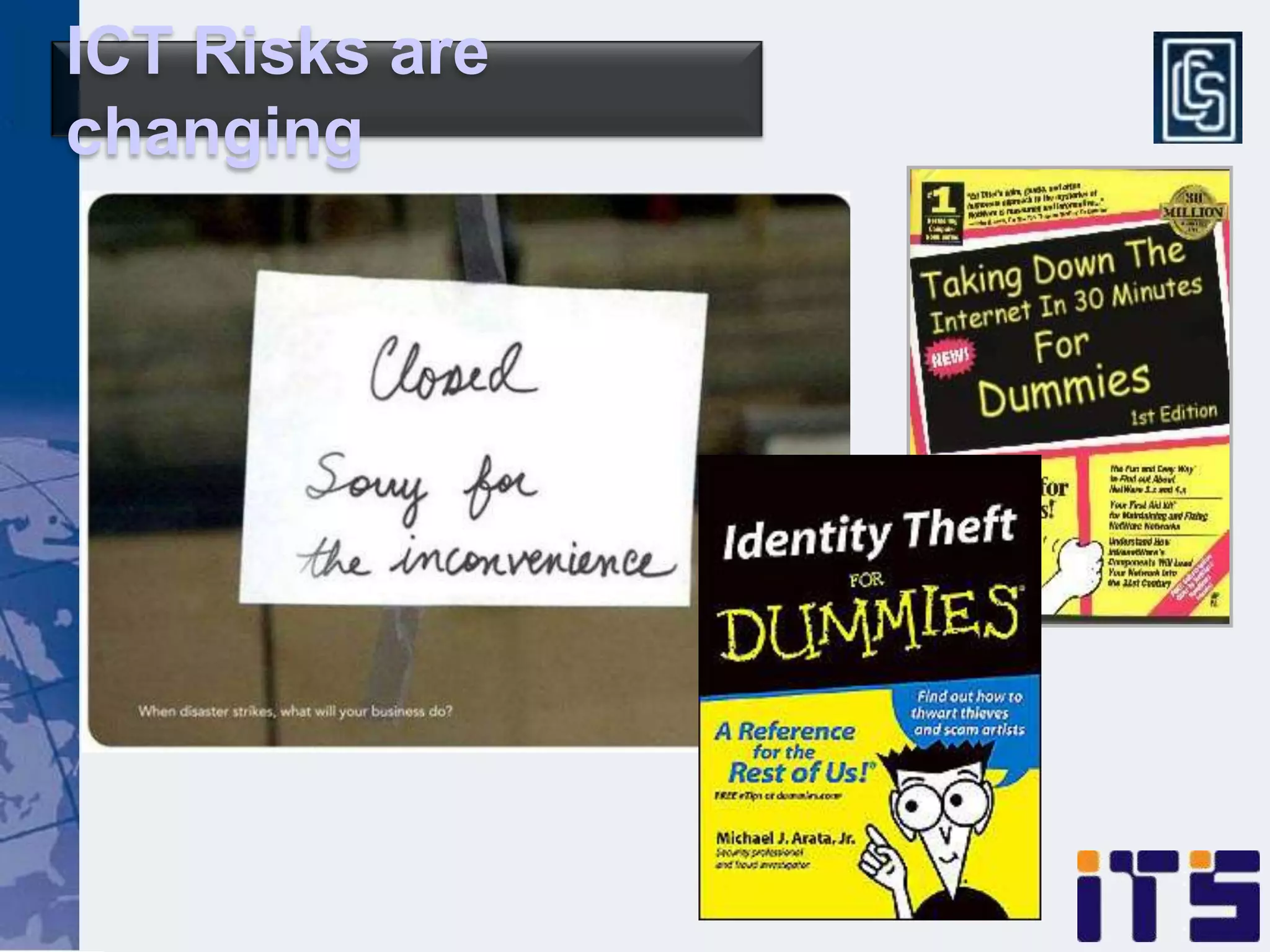 ICT Risks are
changing
 