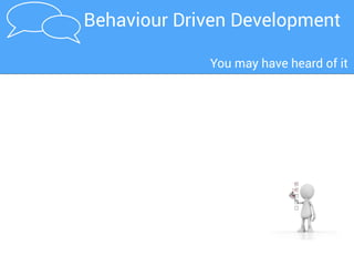 BDD in a nutshellA typical BDD workflow
 