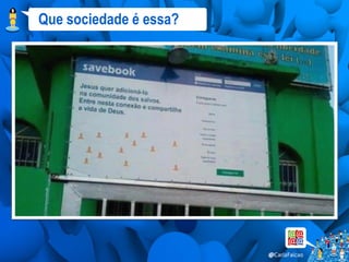 Que sociedade é essa?
 