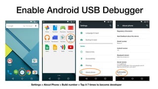 Enable Android USB Debugger
Settings > About Phone > Build number > Tap it 7 times to become developer
 